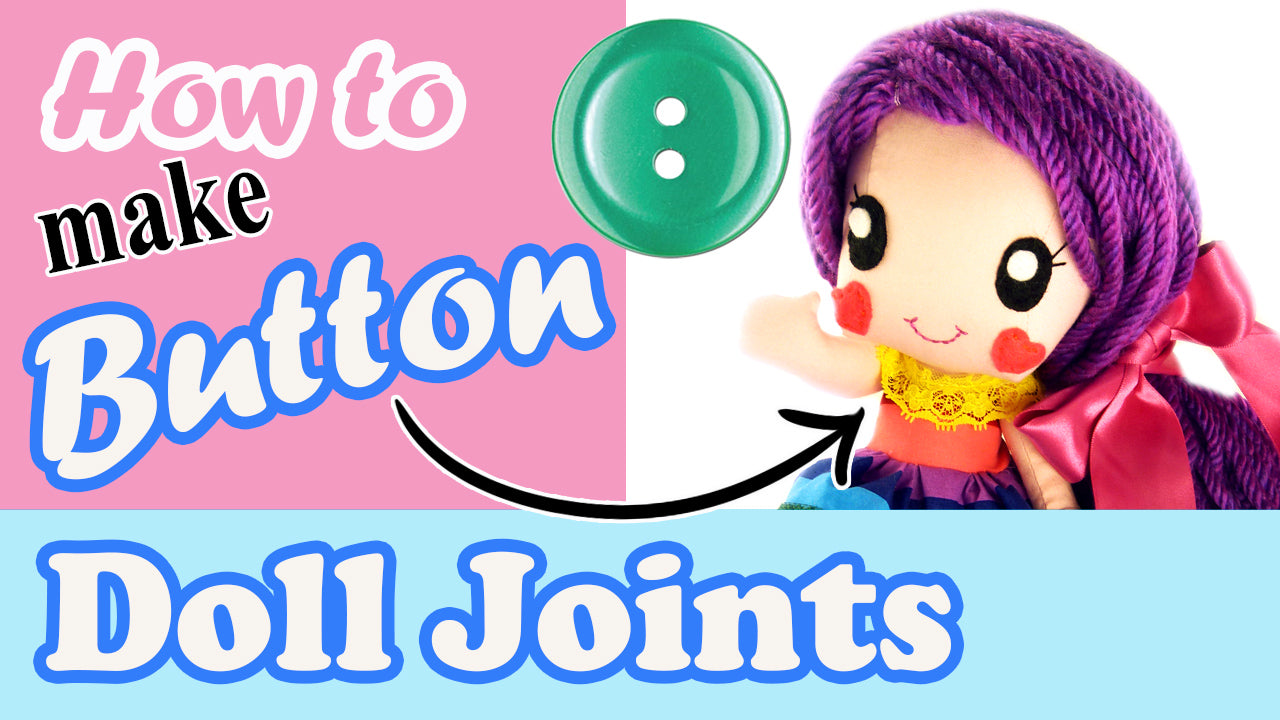 How to create Cloth Doll & Plush Toy Joints using Buttons